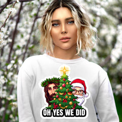 Funny Santa Christmas PNG | "Oh Yes We Did" Sublimation Design